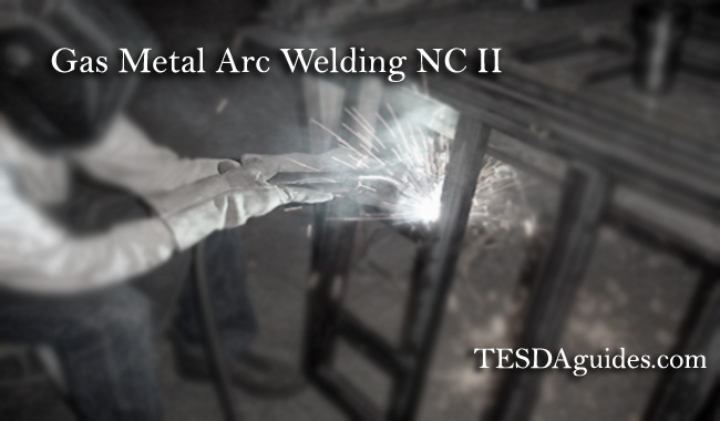 tesdaguides.com-Gas-Metal-Arc-Welding-NC-II